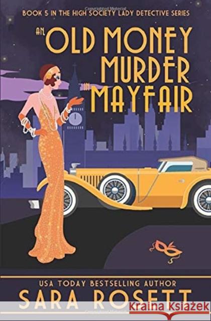 An Old Money Murder in Mayfair Sara Rosett 9781950054305 McGuffin Ink - książka