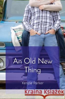 An Old New Thing Kenzie Parker 9781087982090 Kenzie Wyant - książka