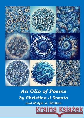 An Olio of Poems Christina J. Donato Ralph A. Walton Christina J. Donato 9781737086154 Left-Handed Author Publishing - książka