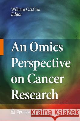 An Omics Perspective on Cancer Research William C. S. Cho 9789048126743 Springer - książka