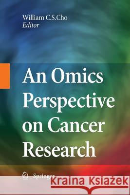 An Omics Perspective on Cancer Research William C S Cho   9789400790636 Springer - książka