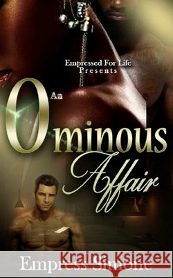 An Ominous Affair Empress Simone 9781539194842 Createspace Independent Publishing Platform - książka