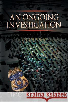 An Ongoing Investigation Timothy Daniels 9781609114411 Strategic Book Publishing - książka