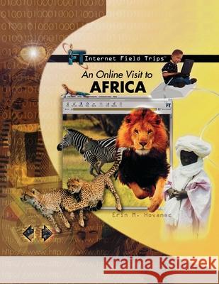 An Online Visit to Africa Erin Hovanoc Erin Hovanec 9780823964208 PowerKids Press - książka