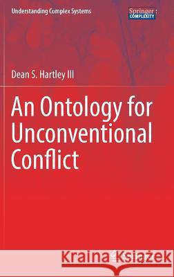 An Ontology for Unconventional Conflict Dean Hartley 9783319753362 Springer - książka