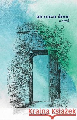 An open door Anne Leigh Parrish 9781956692341 Unsolicited Press - książka