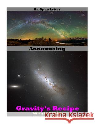 An Open Letter Announcing Gravities Recipe Part 1 Peet (P S. J. ). Schutte 9781532965371 Createspace Independent Publishing Platform - książka