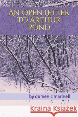 An Open Letter To Arthur Pond Domenic Marinelli 9798612863007 Independently Published - książka