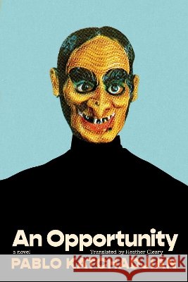 An Opportunity Katchadjian, Pablo, Cleary, Heather 9781324099475 Liveright Publishing Corporation - książka
