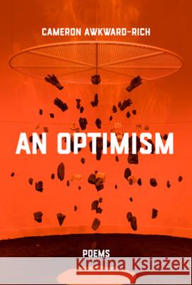 An Optimism: Poems Cameron Awkward-Rich 9780892556212 Persea Books - książka