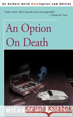 An Option on Death Michael W. Sherer 9780595143641 Backinprint.com - książka