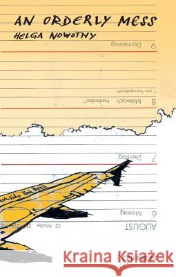 An Orderly Mess Helga Nowotny 9789633862315 Ceu LLC - książka