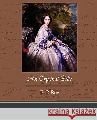 An Original Belle E P Roe 9781438535913 Book Jungle - książka