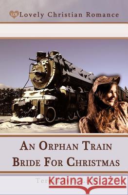 An Orphan Train Bride For Christmas Lilly, Teresa Ives 9781492904021 Createspace - książka