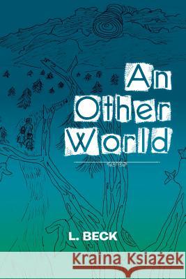An Other World L Beck 9781524621858 Authorhouse - książka