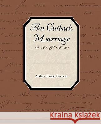 An Outback Marriage Andrew Barton Paterson 9781438535302 Book Jungle - książka