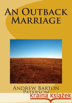 An Outback Marriage Andrew Barton (Banjo) Paterson 9781507723258 Createspace - książka