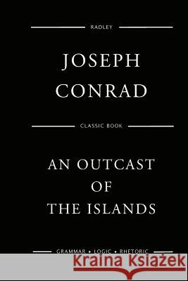 An Outcast Of The Islands Conrad, Joseph 9781545021934 Createspace Independent Publishing Platform - książka