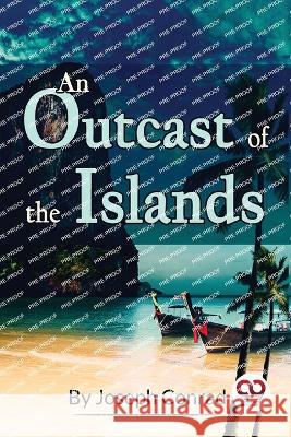 An Outcast of the Islands Joseph Conrad 9789357278041 Double 9 Booksllp - książka