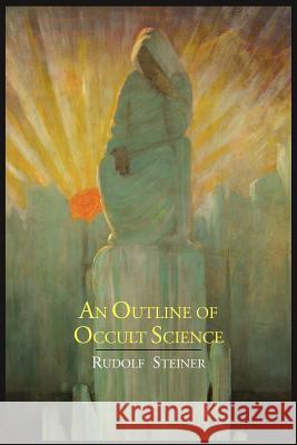 An Outline of Occult Science Rudolf Steiner 9781614273226 Martino Fine Books - książka