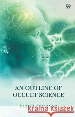 An Outline Of Occult Science Rudolf Steiner 9789371460316 Double 9 Books - książka