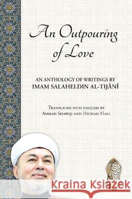 An Outpouring of Love Ahmad Shawqi Hicham Hall Kareem Monib 9781088073575 Kareem Monib - książka