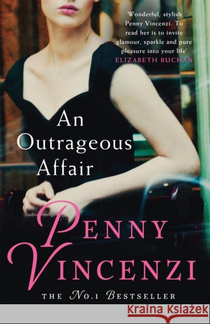 An Outrageous Affair: The unputdownable novel of wartime love, and Hollywood glamour Penny Vincenzi 9780755332373 Headline Publishing Group - książka