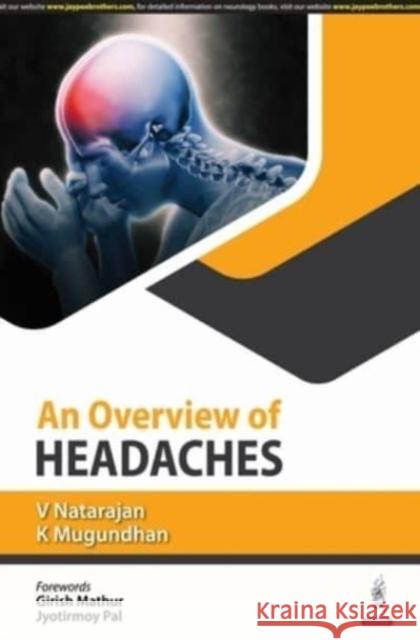 An Overview of Headaches K Mugundhan 9789356965966 Jaypee Brothers Medical Publishers - książka