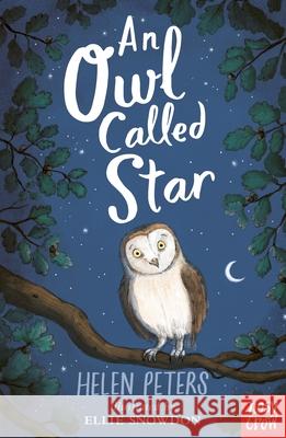 An Owl Called Star Helen Peters 9781788004787 Nosy Crow Ltd - książka