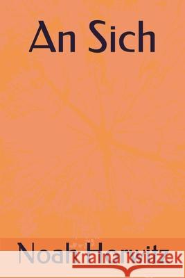 An Sich Noah Horwitz 9781098949266 Independently Published - książka