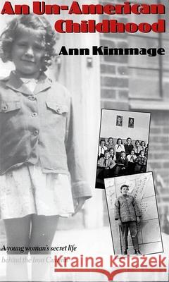 An Un-American Childhood Ann Kimmage 9780820352688 University of Georgia Press - książka