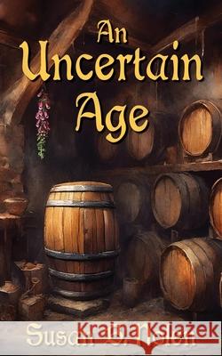 An Uncertain Age Susan B. Nolen 9781509265213 Wild Rose Press - książka