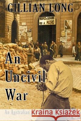 An Uncivil War Gillian Long 9781763804142 Gillian Long - książka