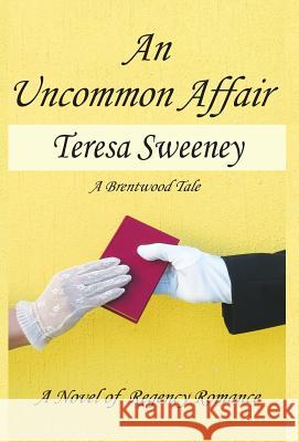 An Uncommon Affair Teresa Sweeney 9781940319025 Courting Romance Publishing - książka
