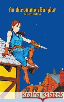 An Uncommon Burglar Robert Van Dusen   9798215138571 Robert Van Dusen - książka