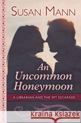 An Uncommon Honeymoon Susan Mann 9781432856854 Thorndike Press Large Print - książka