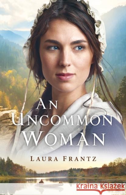 An Uncommon Woman Laura Frantz 9780800734954 Fleming H. Revell Company - książka