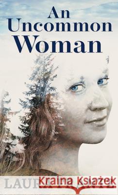 An Uncommon Woman Laura Frantz 9781432875985 Thorndike Press Large Print - książka