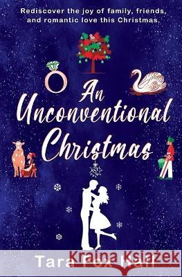 An Unconventional Christmas Tara Fox Hall   9798886530711 Satin Romance - książka