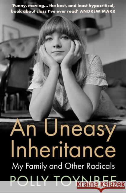 An Uneasy Inheritance: My Family and Other Radicals Polly Toynbee 9781838958374 Atlantic Books (UK) - książka