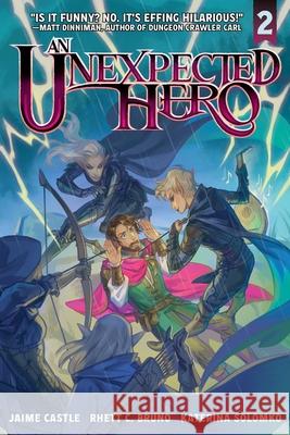 An Unexpected Hero (Light Novel) Vol. 2 Rhett C. Bruno Jaime Castle Katerina Solomko 9781638494300 Aethon: Vault - książka