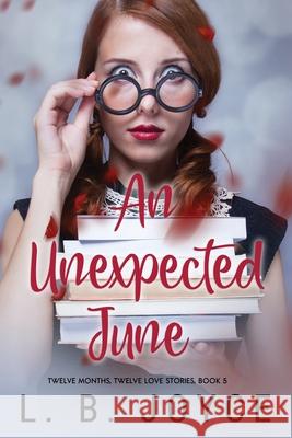 An Unexpected June L. B. Joyce 9780960031184 Ljbibbobooks - książka