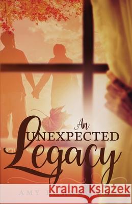 An Unexpected Legacy Amy Anguish 9781649171108 Scrivenings Press LLC - książka