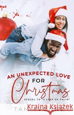 An Unexpected Love For Christmas Tam Yvonne 9781736611814 Pen Legacy Publishing - książka