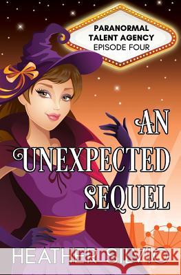 An Unexpected Sequel Heather Silvio 9781732693852 Panther Books - książka