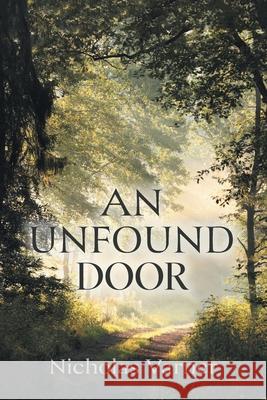 An Unfound Door Nicholas Varner 9781038356369 FriesenPress - książka