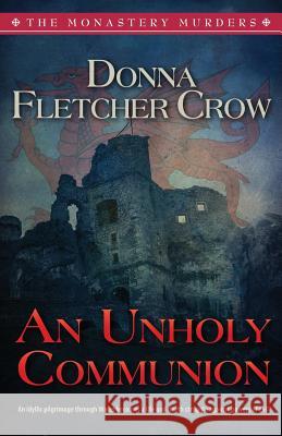 An Unholy Communion Donna Fletcher Crow 9781542461641 Createspace Independent Publishing Platform - książka