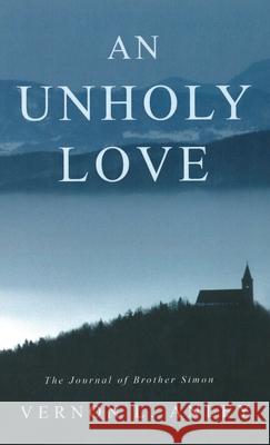 An Unholy Love Vernon L. Anley 9781725282018 Resource Publications (CA) - książka