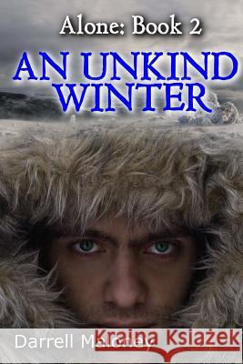 An Unkind Winter Darrell Maloney 9781500842260 Createspace - książka
