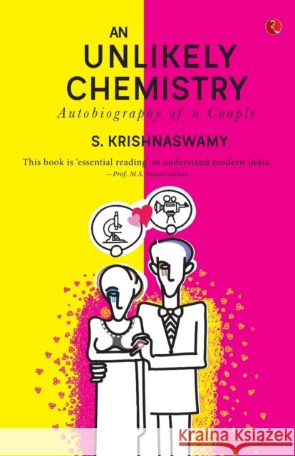 An Unlikely Chemistry: Autobiography of a Couple Krishnaswamy, S. 9788129149152 Rupa & Co - książka
